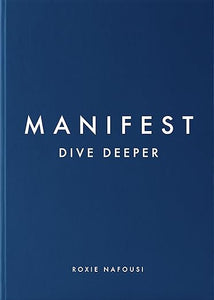 Manifest | DIve Deeper | Roxie Nafousi