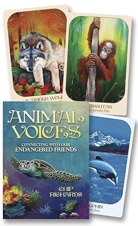 Animal Voices | Connecting with our Endangered Friends | Oracle Cards | Chip Richards
