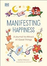 Manifesting Happiness | A Journal to Attract All Good Things | Esther McCann