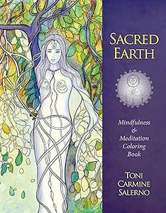 Sacred Earth | Mindfulness & Meditation Colouring Book | Toni Carmine Salerno