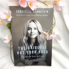 The Universe has your Back| Transform Fear to Faith | Book | Gabrielle Bernstein