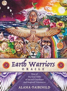 Earth Warriors | Oracle Cards | Alana Fairchild