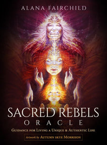 Sacred Rebels | Oracle Cards | Alana Fairchild